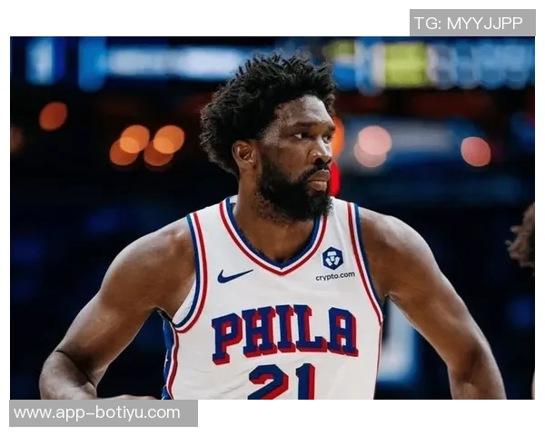 恩比德复出表现抢眼10投5中斩获14分7篮板8助攻3抢断